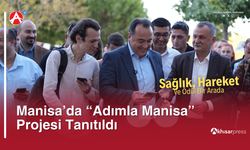Manisa’da “Adımla Manisa” Projesi Tanıtıldı: Sağlık, Hareket ve Ödül Bir Arada