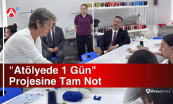 "Atölyede 1 Gün" Projesine Tam Not