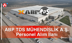ABP TDS MÜHENDİSLİK A.Ş. Personel Alım İlanı