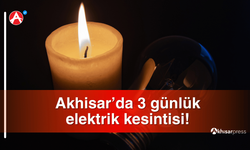 Akhisar’da 7-9 Kasım Arası 3 günlük elektrik kesintisi!