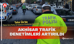 Akhisar Tahir Ün Caddesi'nde Trafik Denetimleri Artırıldı