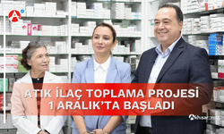 Atık İlaç Toplama Projesi 1 Aralık’ta Başladı
