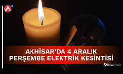 Akhisar’da 4 Aralık Perşembe Günü Planlı Elektrik Kesintisi