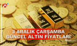 3 Aralık Çarşamba Güncel Altın Fiyatları Ne Kadar?