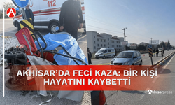 Akhisar Karayolunda Feci Kaza: Bir Kişi Hayatını Kaybetti