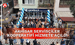 Akhisar Servisçiler Kooperatifi Hizmete Açıldı