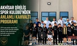 Akhisar Diriliş Spor Kulübü’nden Anlamlı Kahvaltı Programı