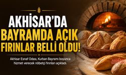 Akhisar’da Bayram Boyunca Açık Olacak Fırınlar Belli Oldu