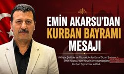 Akhisar Şoförler Odası Başkanı Emin Akarsu’dan Kurban Bayramı Mesajı