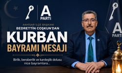 Anahtar Parti Akhisar İlçe Başkanı Bedrettin Coşkun’dan Kurban Bayramı Mesajı
