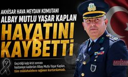 Kalp Krizi Geçiren Akhisar Hava Meydan Komutanı Albay Mutlu Yaşar Kaplan Hayatını Kaybetti