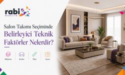Salon Takımı Seçiminde Belirleyici Teknik Faktörler Nelerdir?