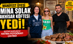 Manifest Üyesi Mina Solak, Akhisar Köftesinin Tadına Baktı