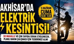 Akhisar’da 30 Mahallede Elektrik Kesintisi Uygulanacak