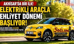 Akhisar’da Bir İlk: Elektrikli Araçla Ehliyet Eğitimi Başlıyor