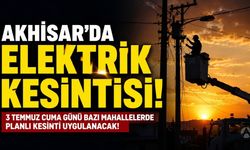 Akhisar'da 3 Temmuz Cuma Planlı Elektrik Kesintisi!