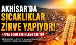 Akhisar'da Kavurucu Sıcaklar Zirve Yapıyor! Hafta Sonu Serinleme Geliyor