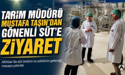 Akhisar İlçe Tarım Müdürü Mustafa Taşın'dan Gönenli Süt'e ziyaret