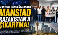 Manisalı iş insanlarından Kazakistan atağı