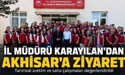 Manisa İl Tarım ve Orman Müdürü Karayılan’dan Akhisar’a Ziyaret