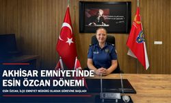 Akhisar İlçe Emniyet Müdürlüğünde Esin Özcan Dönemi