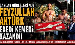 Çardak Güreşleri’nde Feyzullah Aktürk Ebedi Kemerin Sahibi Oldu
