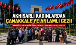 Manisa Büyükşehir Belediyesi’nden Akhisarlı Kadınlara Çanakkale Gezisi