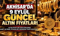 Akhisar’da Altın Fiyatları Ne Kadar? 9 Eylül 2026 Güncel Fiyatlar