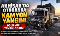 Akhisar’da Otoyolda Kamyon Yangını: Odun Yükü Küle Döndü