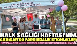 Halk Sağlığı Haftası’nda Akhisar’da Farkındalık Etkinlikleri