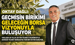Oktay Dağlı'dan Akhisar Ticaret Borsası için tecrübe ve ortak akıl vurgusu