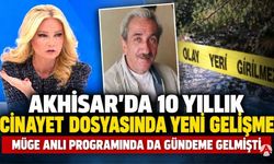 Akhisar’da 10 yıllık cinayet dosyasında flaş gelişme!
