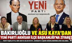 Bakırlıoğlu ve Asu Kaya’dan Yeni Parti Akhisar İlçe Başkanlığı’na ziyaret