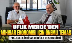 Ufuk Merde’den Akhisar Ekonomisi İçin Önemli Temas: İhtisas OSB’den Projelere Destek Sözü