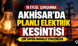 Akhisar’da 16 Eylül’de Planlı Elektrik Kesintisi: Çok Sayıda Mahalle Etkilenecek