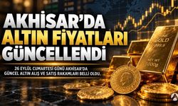 Akhisar’da altın fiyatları hafta sonuna nasıl başladı?