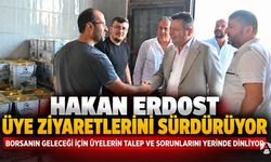 Hakan Erdost Sahada: Borsa Üyelerinin Talep ve Sorunlarını Dinledi