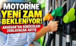 Motorine Büyük Zam Beklentisi: Akhisar’da 100 TL Sınırı Aşılabilir