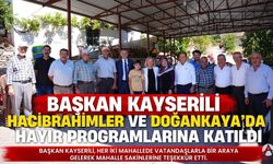 Başkan Kayserili Hacıibrahimler ve Doğankaya’daki hayır programlarına katıldı