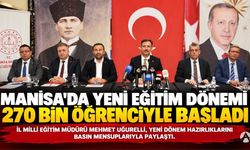 Manisa’da Yeni Eğitim Dönemi 270 Bin Öğrenciyle Başladı