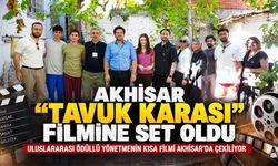 Akhisar “Tavuk Karası” Kısa Filmine Set Oldu