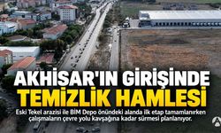 Akhisar’ın Şehir Girişinde Temizlik Çalışması Başlatıldı