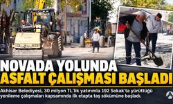 Akhisar’da Novada Yoluna 30 Milyon TL’lik Yatırım: Asfalt Çalışmaları Başladı