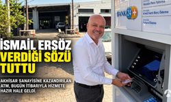 İsmail Ersöz Sözünü Tuttu: Akhisar Sanayisine ATM Kazandırıldı