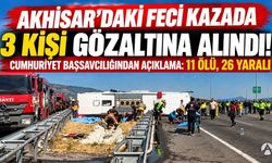 Akhisar’daki 11 Kişinin Öldüğü Kazada 3 Kişi Gözaltına Alındı