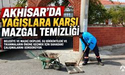 Akhisar’da yağışlara karşı mazgal ve rögar temizliği sürüyor