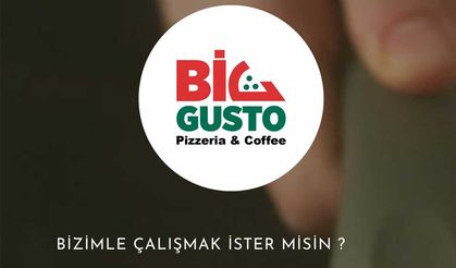 Big Gusto Pizzerie & Coffee'ye mutfak personeli aranıyor