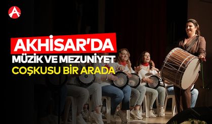 Akhisar’da Müzik ve Mezuniyet Coşkusu Bir Arada Yaşandı