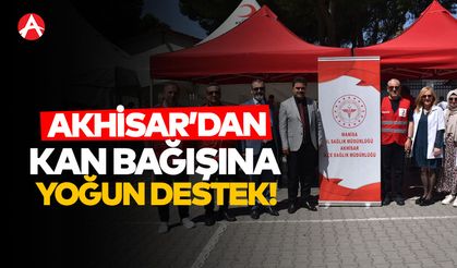 “Manisa Sana Kanım Feda” Kampanyasına Akhisar’dan Yoğun Destek