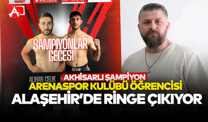 Akhisarlı Şampiyon Nazım Adıyaman, Şampiyonlar Gecesi’nde Kemer İçin Ringde